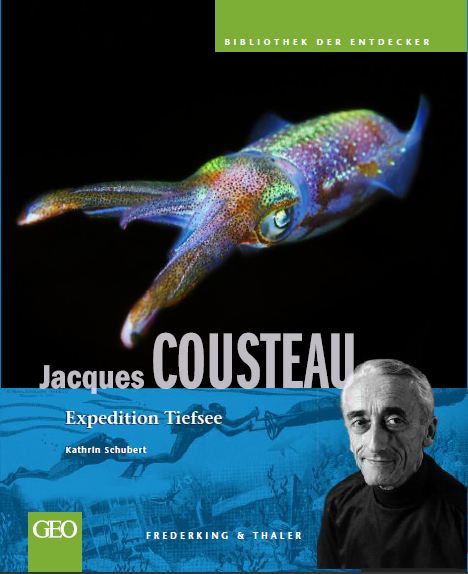 Jacques Cousteau. Biografie von Kathrin Schubert